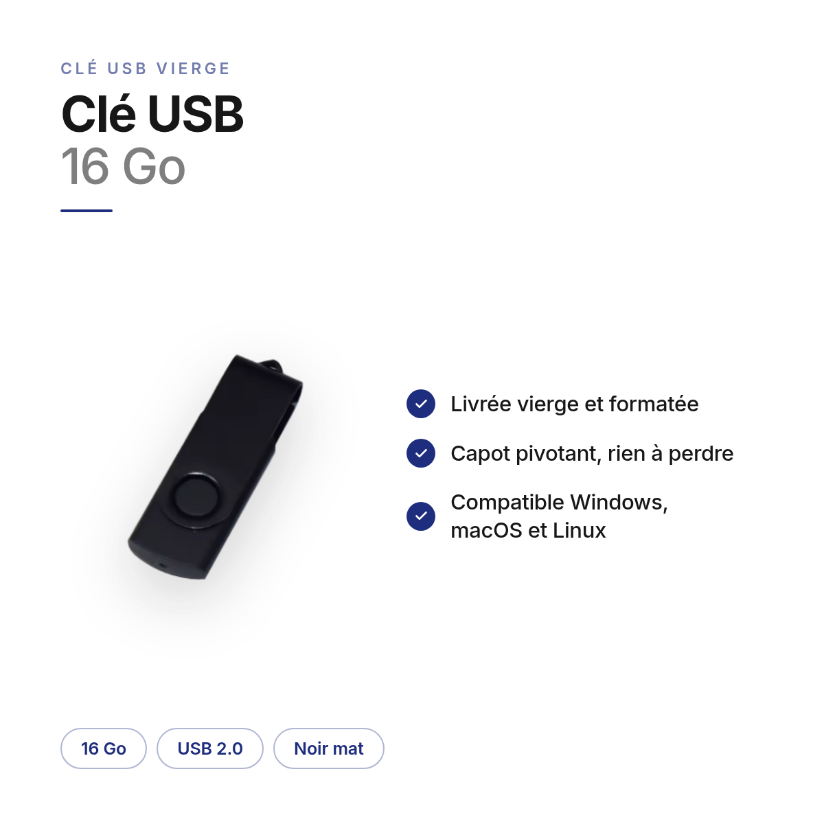 Clé USB 16 Go vierge : livrée formatée, capot pivotant, compatible Windows, macOS et Linux — 16 Go, USB 2.0, noir mat